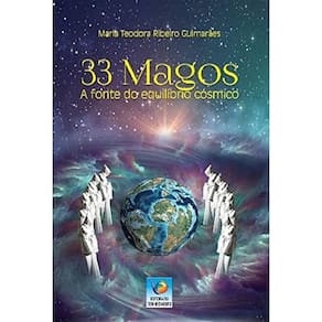 33 Magos - a Fonte do Equilibrio Cosmico 1 ed