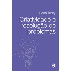 Criatividade E Resolução De Problemas