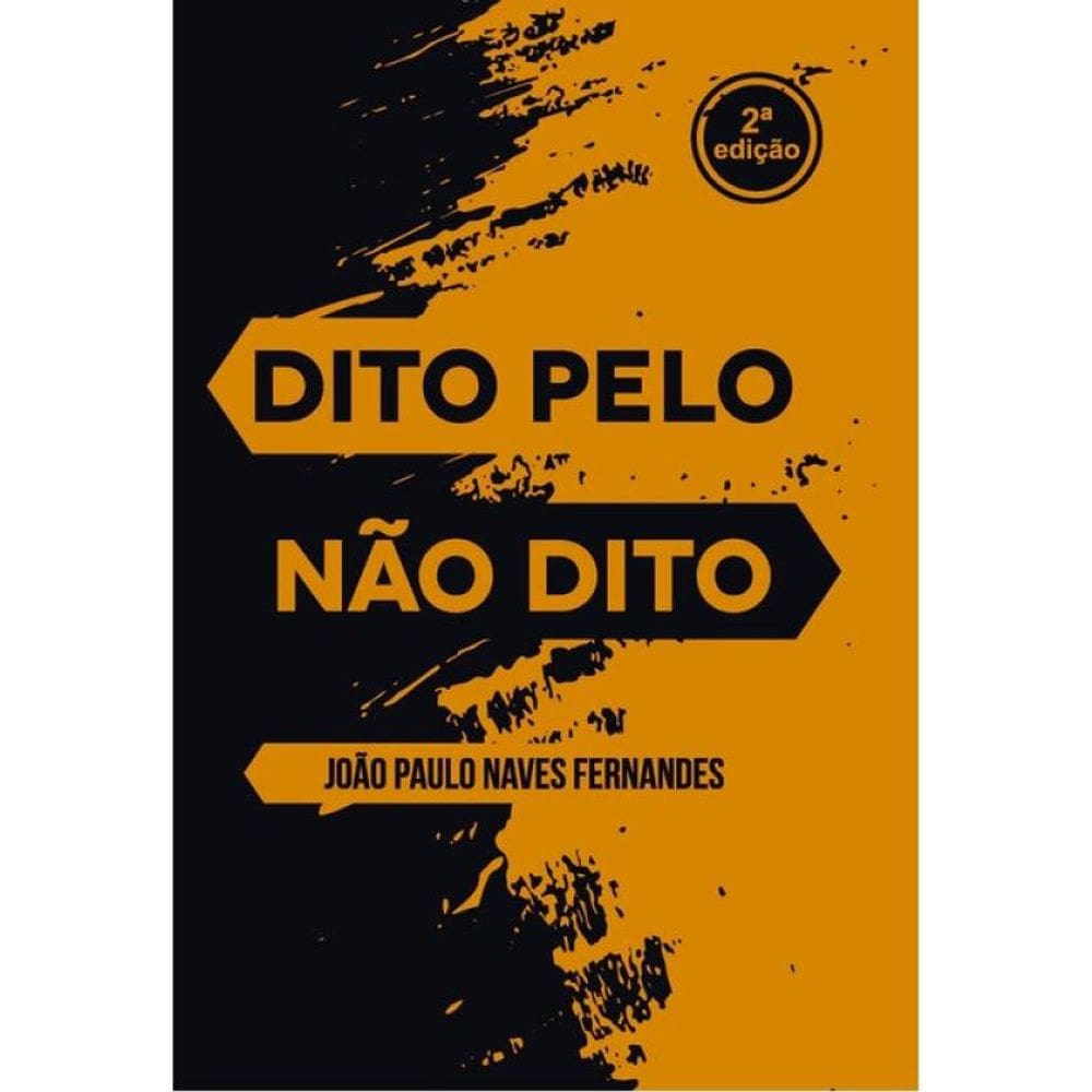 Dito Pelo Não Dito