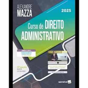 Curso de Direito Administrativo - 15ª Edição 2025