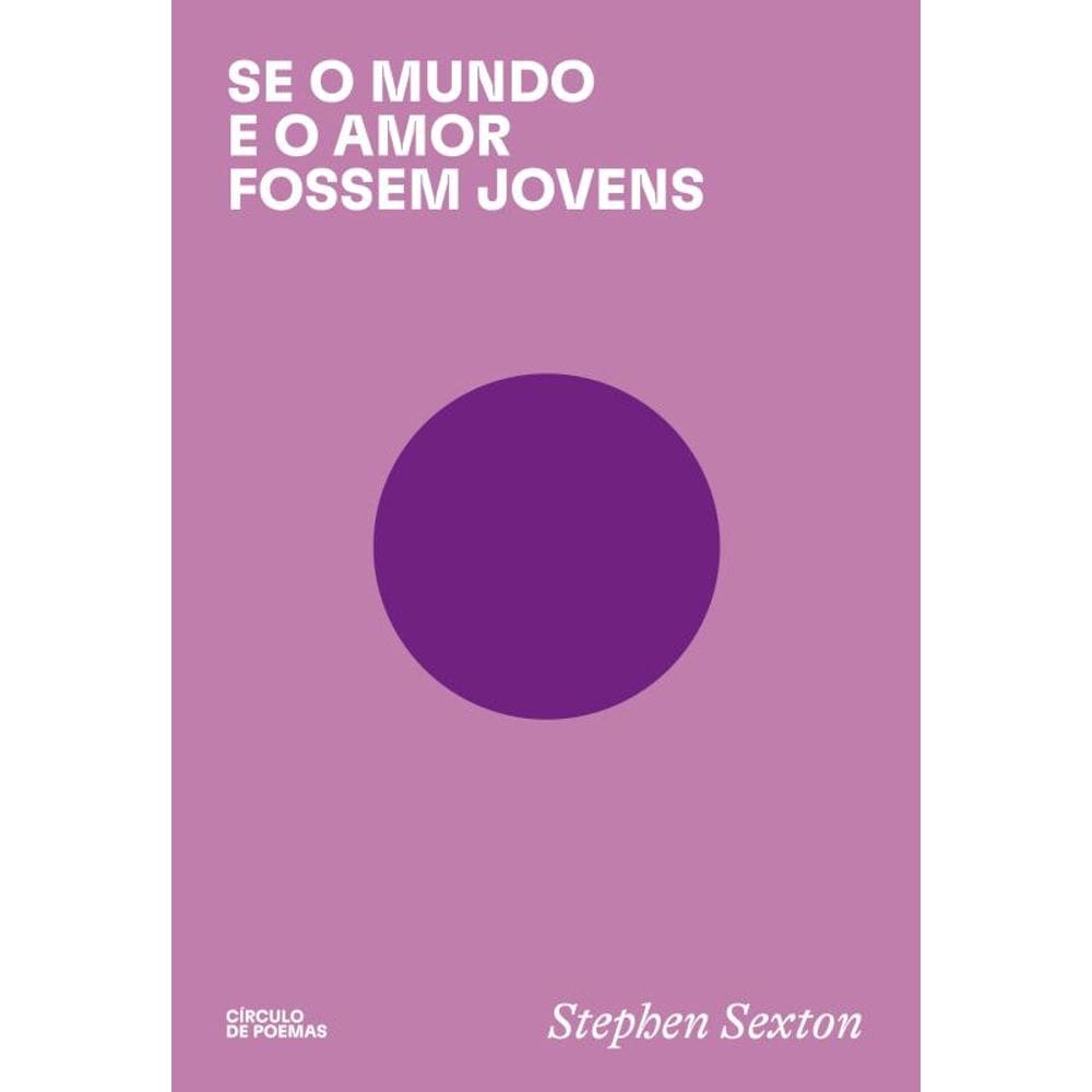 Se o mundo e o amor fossem jovens
