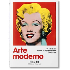 Arte moderno. Una historia desde el impresionismo hasta hoy