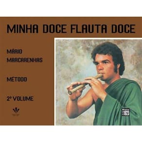 Minha Doce Flauta Doce - Volume 2 - Mário Mascarenhas