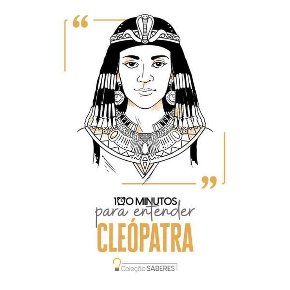 100 Minutos para Entender Cleópatra