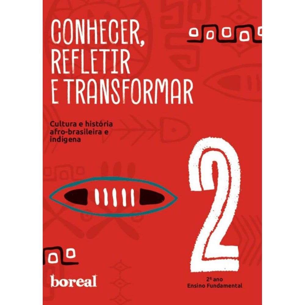 Conhecer, refletir e transformar: 2º ano