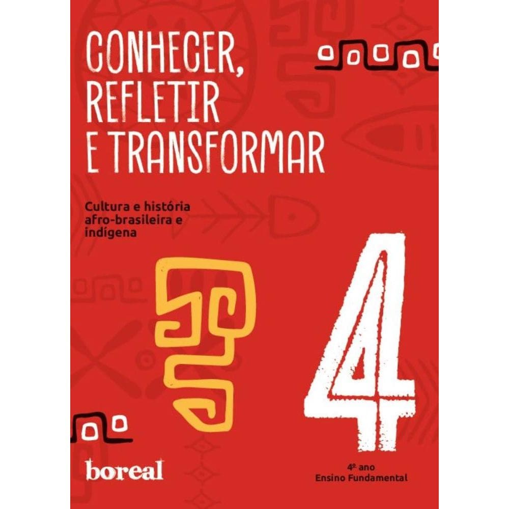Conhecer, refletir e transformar: 4º ano