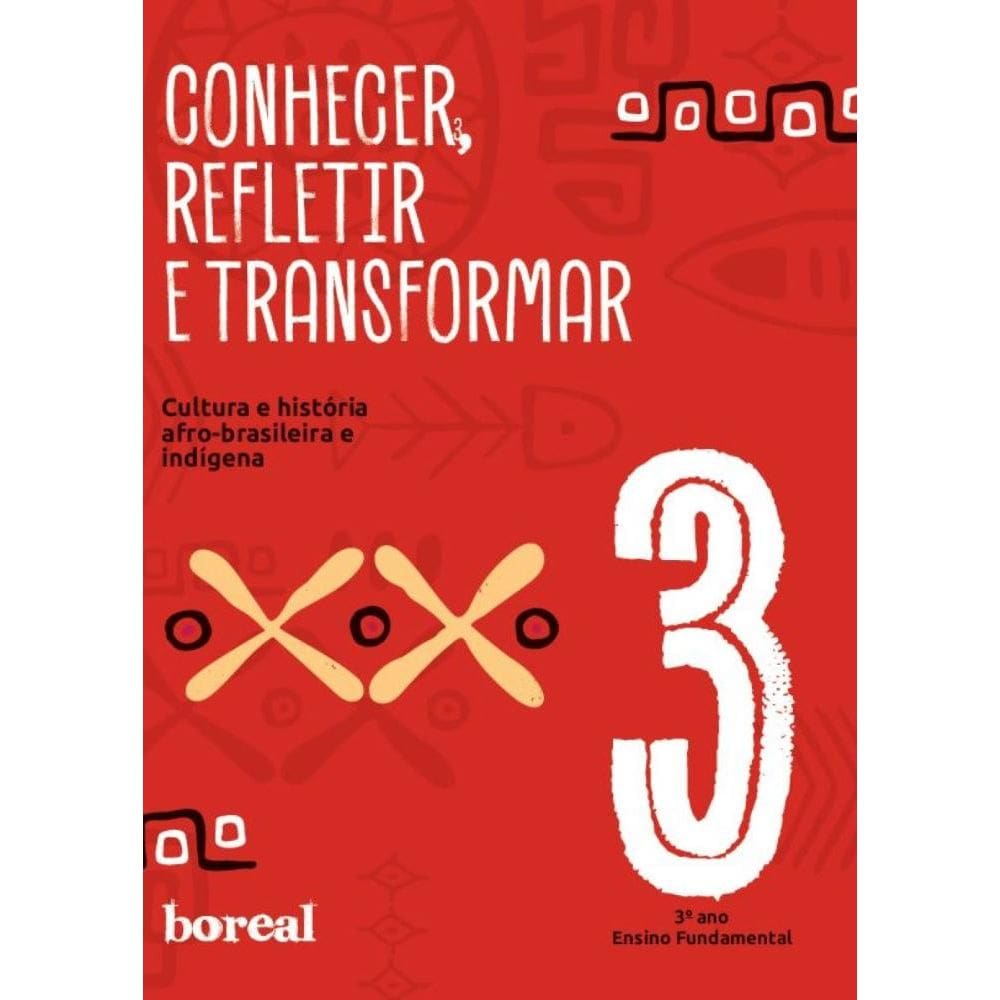 Conhecer, refletir e transformar: 3º ano