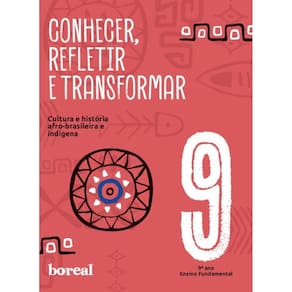 Conhecer, refletir e transformar: 9º ano