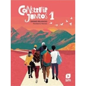 Construir Juntos - Ensino Reliogioso - 1º Ano