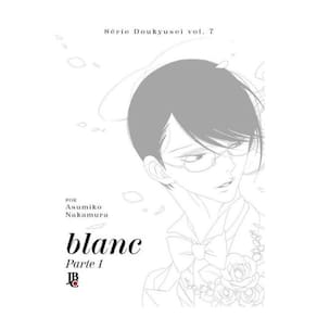 Série Doukyusei - .Blanc - Part. 1 - Vol. 07