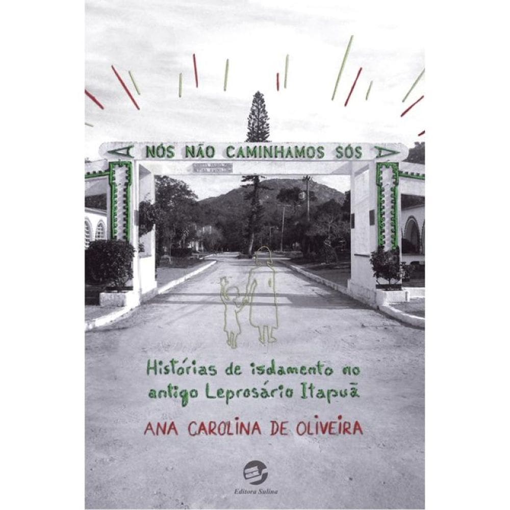 Nós Não Caminhamos Sós