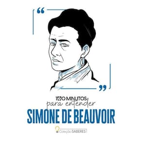 100 Minutos para Entender Simone de Beauvoir
