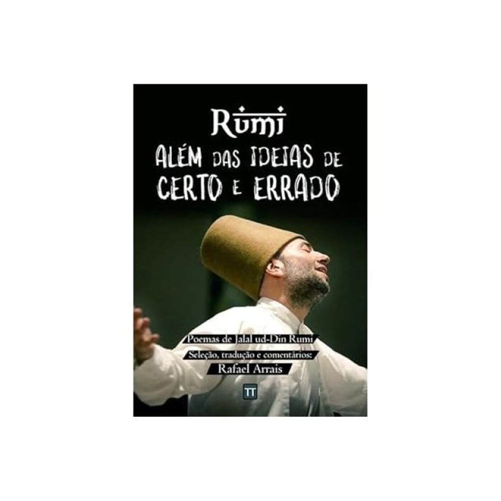 Rumi - Além Das Ideias De Certo E Errado