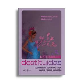 Maternidades Destituídas