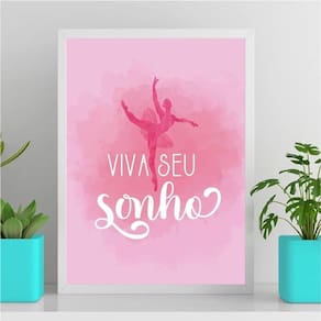 Quadro Bailarina Viva Seu Sonho 33X24Cm - Com Vidro Branca