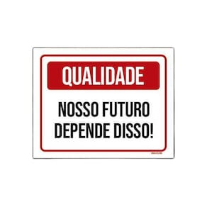 Placa Qualidade Nosso Futuro Depende Disso 18X23