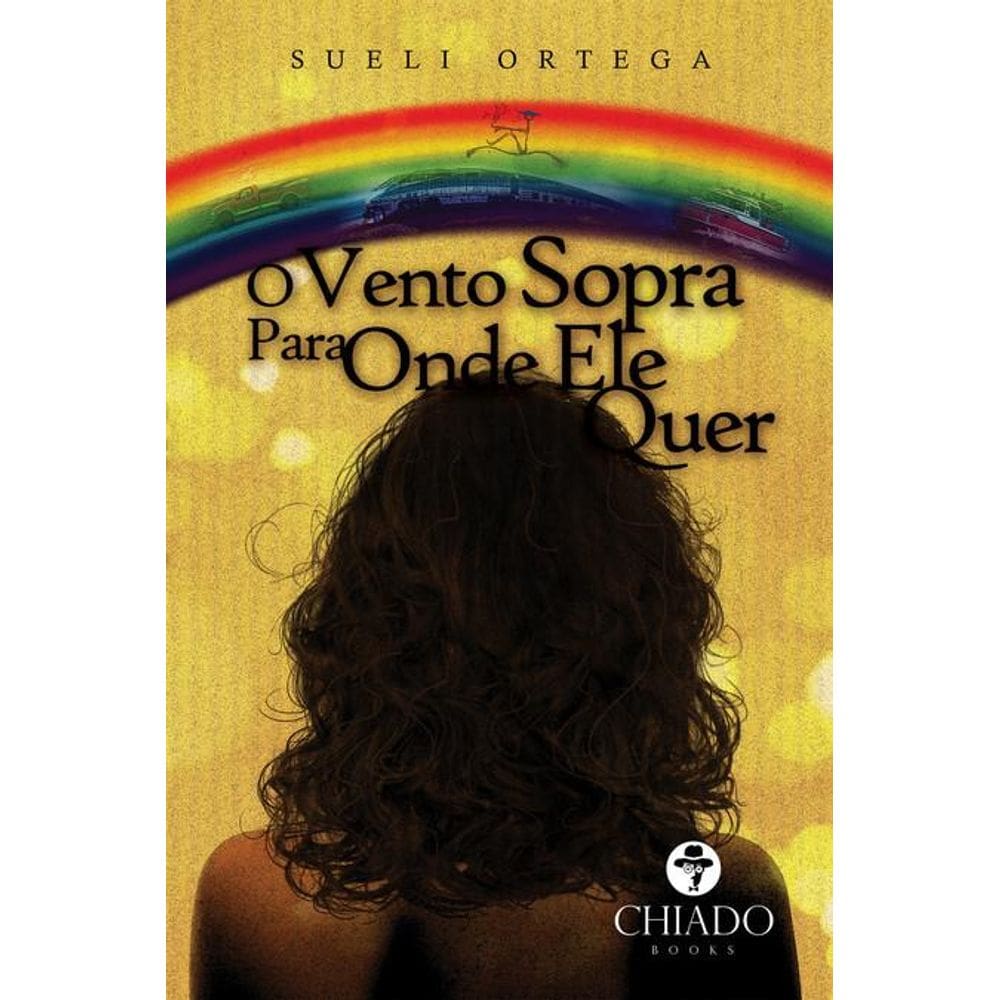 O vento sopra para onde ele quer