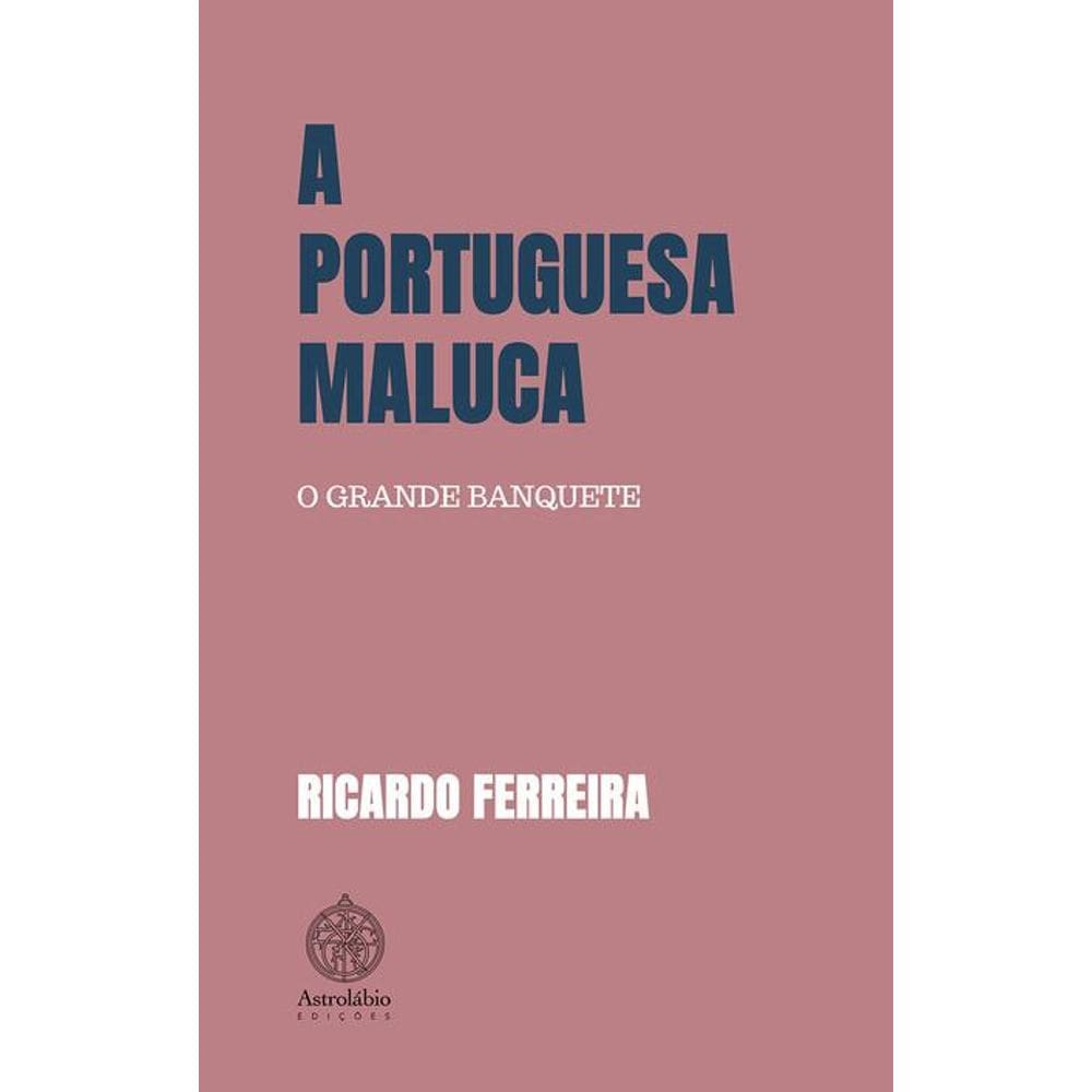 A portuguesa maluca - O grande banquete