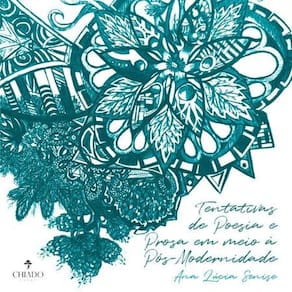 Tentativas de poesia e prosa em meio à pós-modernidade