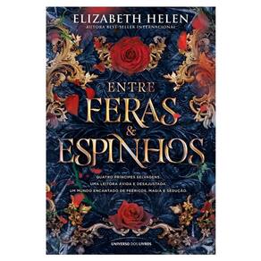 Livro Entre Feras E Espinhos - Elizabeth Helen