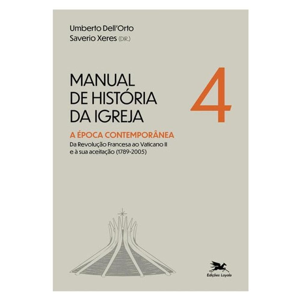 Manual De História Da Igreja - Vol. Iv