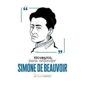100 Minutos Para Entender Simone De Beauvoir