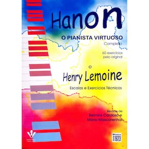 HANON - O PIANISTA VIRTUOSO - Hanon e Henry Lemoine