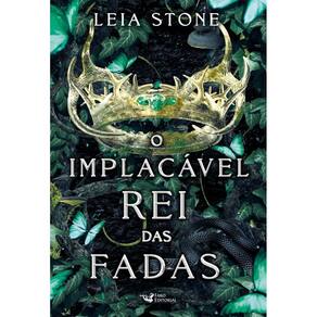 O implacável rei das fadas: Os reis de Avalier – Volume 3