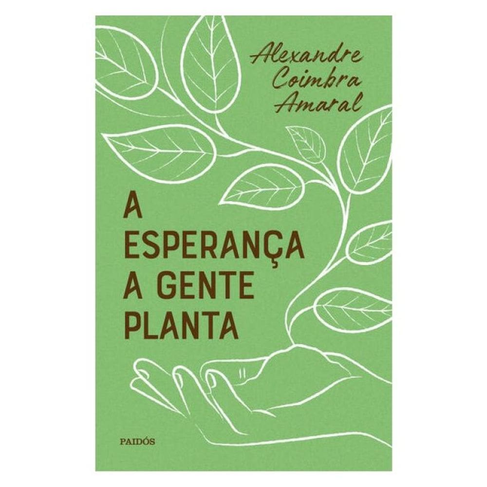 A Esperança A Gente Planta