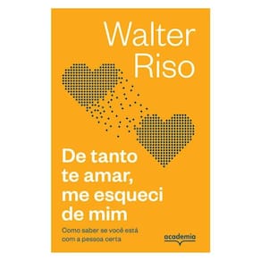 De Tanto Te Amar, Me Esqueci De Mim