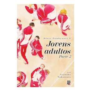 Série Doukyusei - Jovens Adultos - Part. 2 - Vol. 06