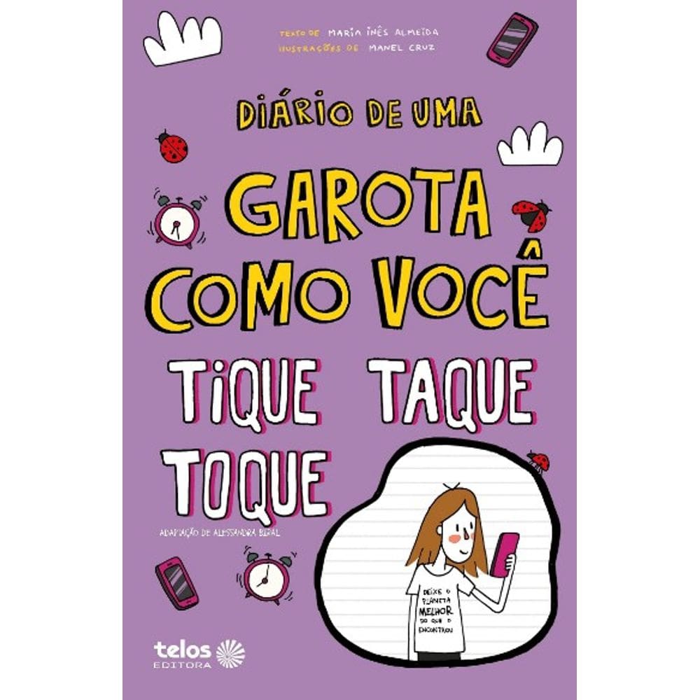 Diario de Uma Garota Como Voce: Tique, Taque, Toque - Vol. 6