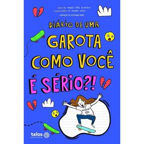 Diario de Uma Garota Como Voce e Serio ! - Vol. 9