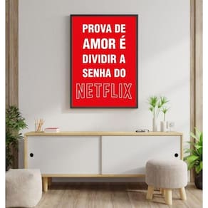 Quadro Prova De Amor Senha Do Netflix 60X40Cm Moldura Preta