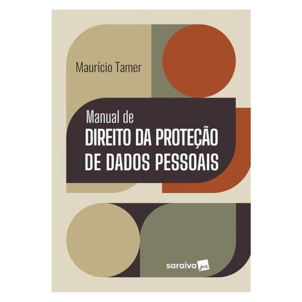 Manual De Direito Da Proteção De Dados Pessoais - 1ª Edição 2025