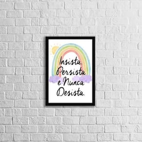 Quadro Insista, Persista E Nunca Desista 33X24 Moldura Preta