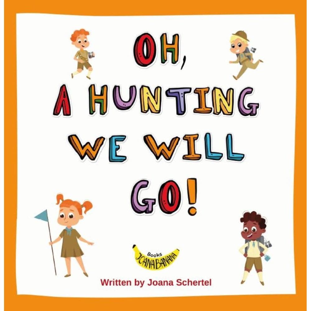 Oh, A-Hunting We Will Go