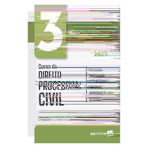 Curso De Direito Processual Civil - Execução, Processos Nos Tribunais Vol.3 - 18ª Edição 2025