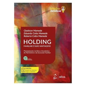 Holding Familiar E Suas Vantagens - Série Soluções Jurídicas - 17ª Edição 2025