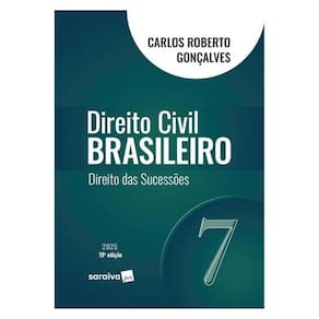 Direito Civil Brasileiro - Direito Das Sucessões - Vol.7 - 19ª Edição 2025