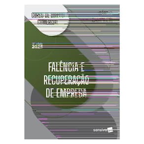 Curso De Direito Comercial - Falência E Recuperação De Empresa - 15ª Edição 2025