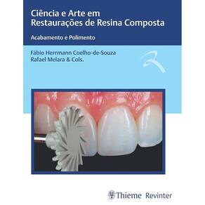 Ciencia E Arte Em Restauracoes De Resina Composta