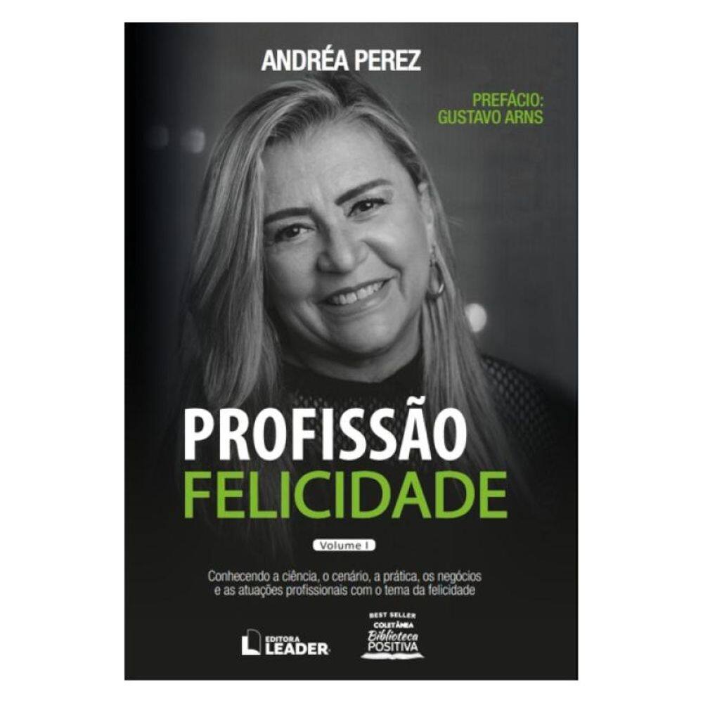 Profissão Felicidade - Volume I - Vol. 1