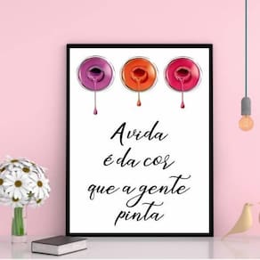 Quadro Esmaltes A Vida É Da Cor 33X24Cm Moldura Preta