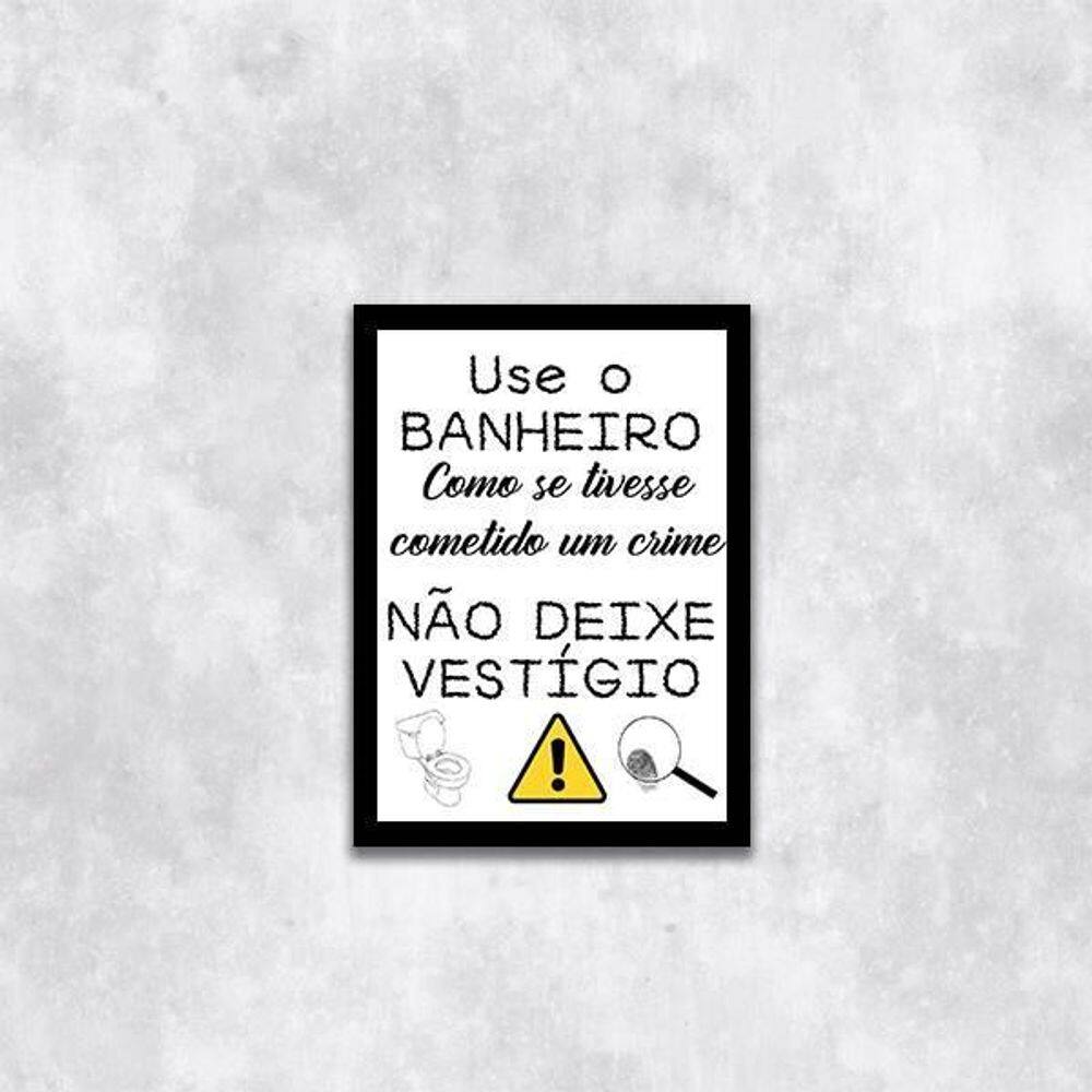 Quadro Use O Banheiro E Não Deixe Vestígio 45X34 Vidro Preta