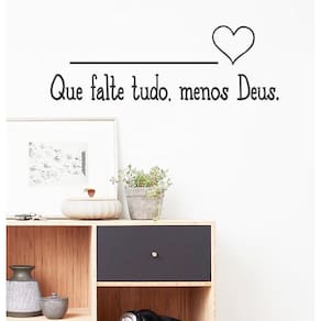 Adesivo Decorativo De Parede Frase Que Falte Tudo Menos Deus
