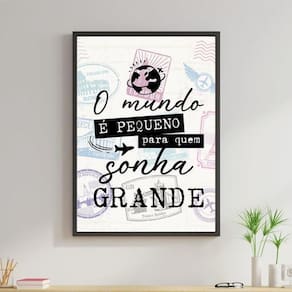 Quadro Mundo Pequeno Sonho Grande 33X24Cm Moldura Preta