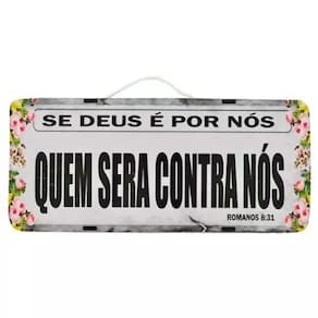 Placa De Carro Se Deus É Por Nós Quem Será Contra Nós
