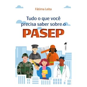 Tudo o que você precisa saber sobre o PASEP