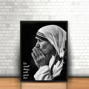Quadro Frase Madre Teresa De Calcutá 45X34Cm Moldura Preta